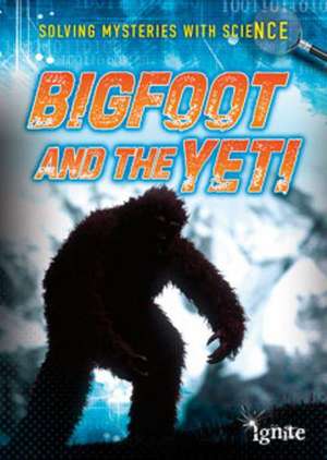 Bigfoot and the Yeti de Mary Colson