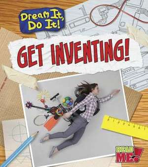 Get Inventing! de Mary Colson