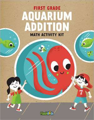 Aquarium Addition: Math Activity Kit de Flash Kids Editors