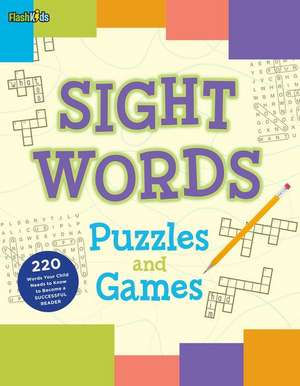 Sight Words Puzzles and Games de Shannon Keeley