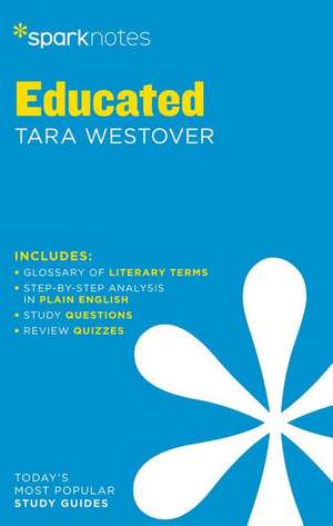 Educated Sparknotes Literature Guide de Sparknotes