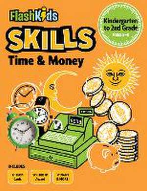 Time and Money: Grades K-2 de Flash Kids