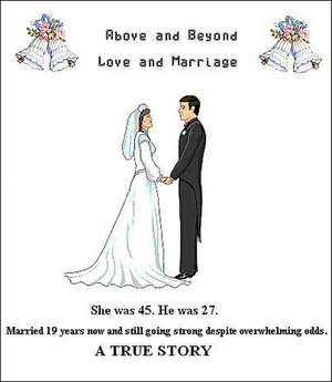 Above and Beyond Love and Marriage de Paul New