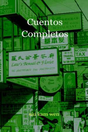 Cuentos Completos de Siu Kam Wen