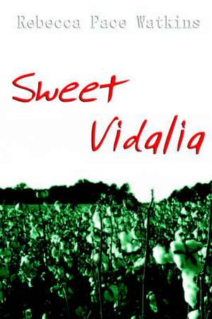 Sweet Vidalia de Rebecca Watkins