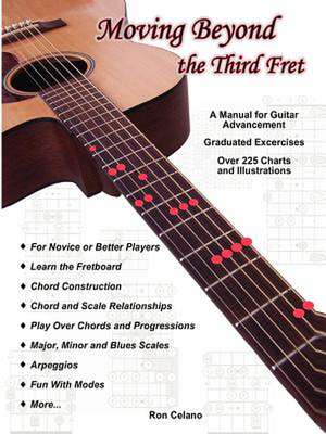 Moving Beyond the Third Fret (Bw) de Ron Celano