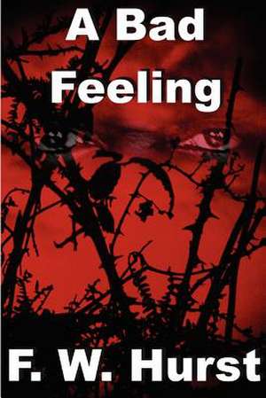 A Bad Feeling de Frank Hurst