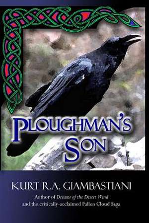 Ploughman's Son de Kurt R. A. Giambastiani