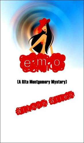 Emo: A Rita Montgomery Mystery de Alison Allen