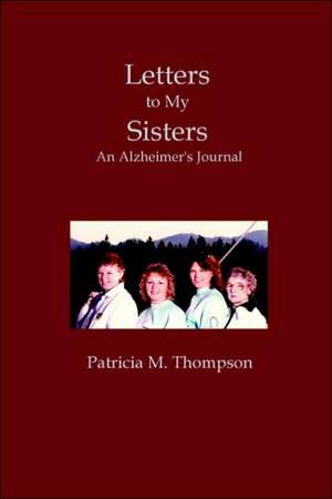 Letters to My Sisters de Patricia Thompson