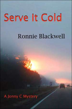 Serve It Cold de Ronnie Blackwell