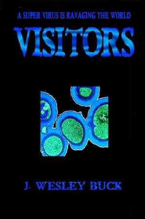 Visitors de J. Wesley Buck