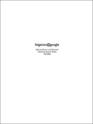 Litigation@google de Sarosh Wahla