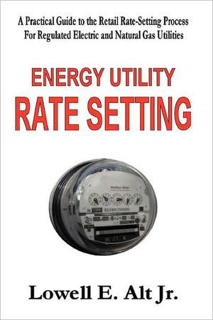 Energy Utility Rate Setting de Lowell Alt