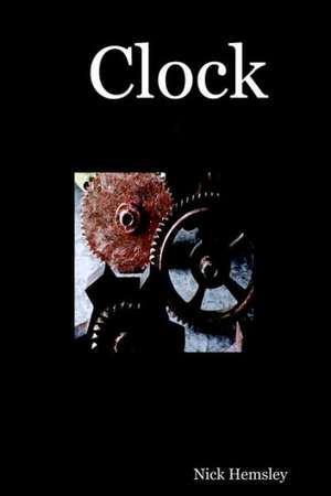 Clock de Nick Hemsley