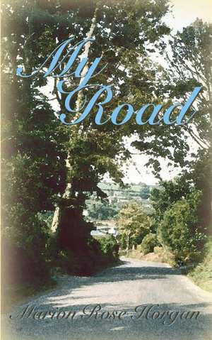 My Road de Marion Horgan