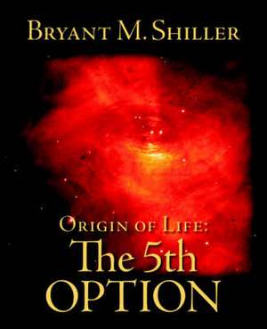 Origin of Life de Bryant M. Shiller