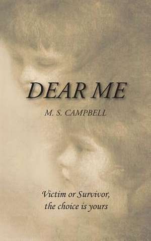 Dear Me de M. S. Campbell