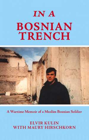 In a Bosnian Trench de Maury Hirschkorn