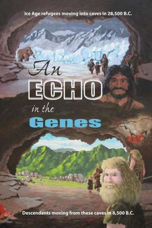 An Echo in the Genes de David W. Dye