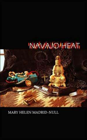 Navajo Heat de Mary Helen Madrid-Null