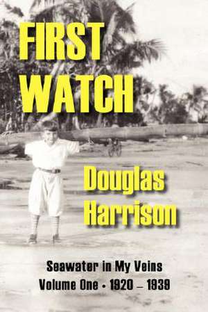 First Watch de Douglas Harrison