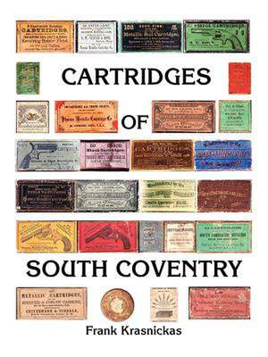 Cartridges of South Coventry de Frank Krasnickas