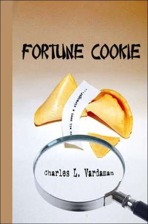 Fortune Cookie de Charles L. Vardaman