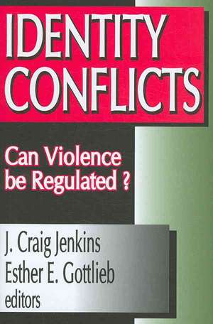 Identity Conflicts: Can Violence be Regulated? de Esther Gottlieb