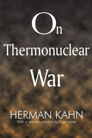 On Thermonuclear War de Herman Kahn