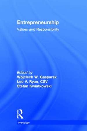 Entrepreneurship: Volume 17, Values and Responsibility de Stefan Kwiatkowski