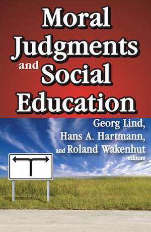 Moral Judgments and Social Education de Hans A. Hartmann