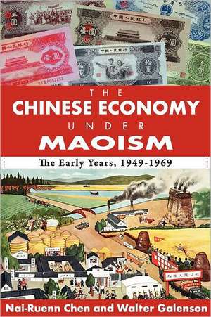 The Chinese Economy Under Maoism: The Early Years, 1949-1969 de Andrew M. Greeley