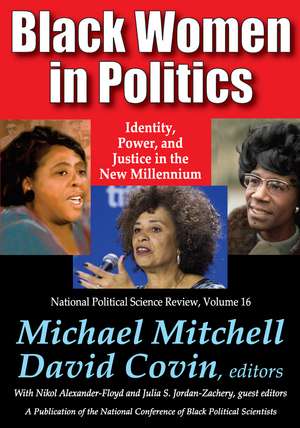 Black Women in Politics: Identity, Power, and Justice in the New Millennium de Michael Mitchell