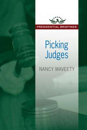 Picking Judges de Nancy Maveety