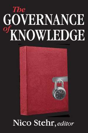 The Governance of Knowledge de Nico Stehr