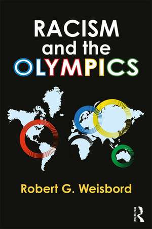 Racism and the Olympics de Robert G. Weisbord