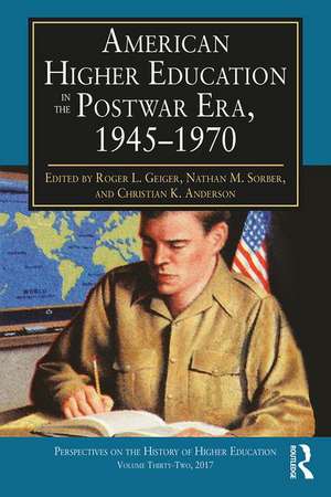 American Higher Education in the Postwar Era, 1945-1970 de Roger L. Geiger