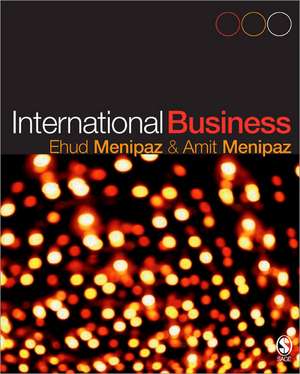 International Business: Theory and Practice de Ehud Menipaz