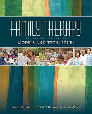 Family Therapy: Models and Techniques de Janice M. Rasheed