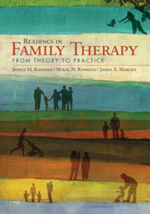 Readings in Family Therapy: From Theory to Practice de Janice M. Rasheed