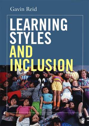 Learning Styles and Inclusion de Gavin Reid