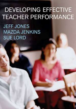 Developing Effective Teacher Performance de Jeff Jones