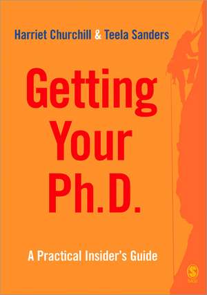 Getting Your PhD: A Practical Insider's Guide de Harriet Churchill