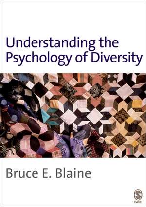 Understanding the Psychology of Diversity de Bruce E. (Evan) Blaine