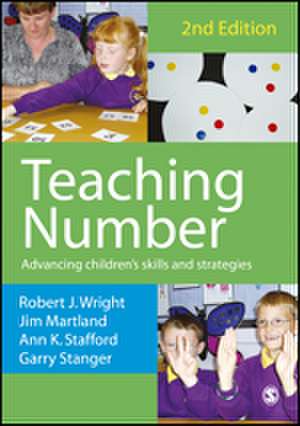 Teaching Number: Advancing Children's Skills and Strategies de Robert J Wright