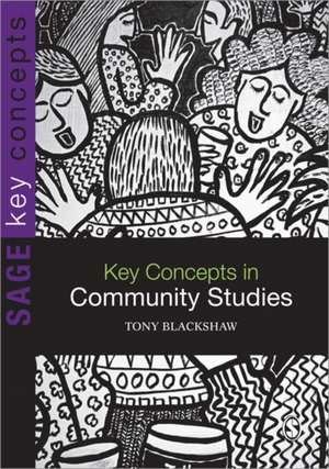 Key Concepts in Community Studies de Tony Blackshaw