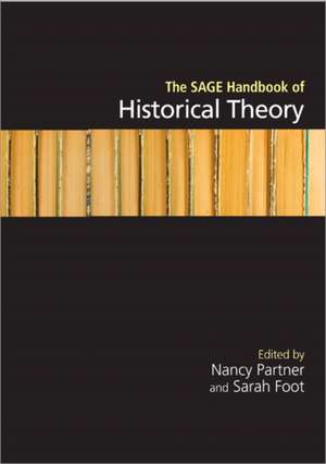 The SAGE Handbook of Historical Theory de Nancy Partner