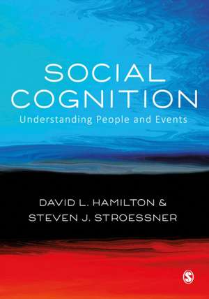 Social Cognition: Understanding People and Events de David L. Hamilton