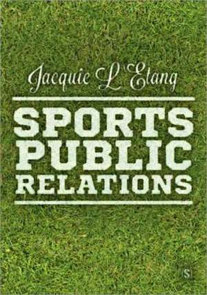 Sports Public Relations de Jacquie L'Etang